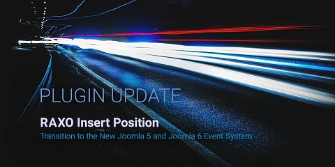 Introducing RAXO Insert Position v4.00 - Modernized for Joomla 5 RAXO Insert Position J5 v4.00